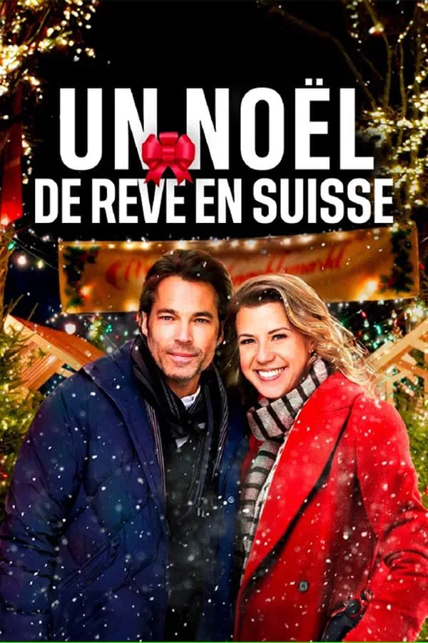 Téléfilm Un Noël de rêve en Suisse