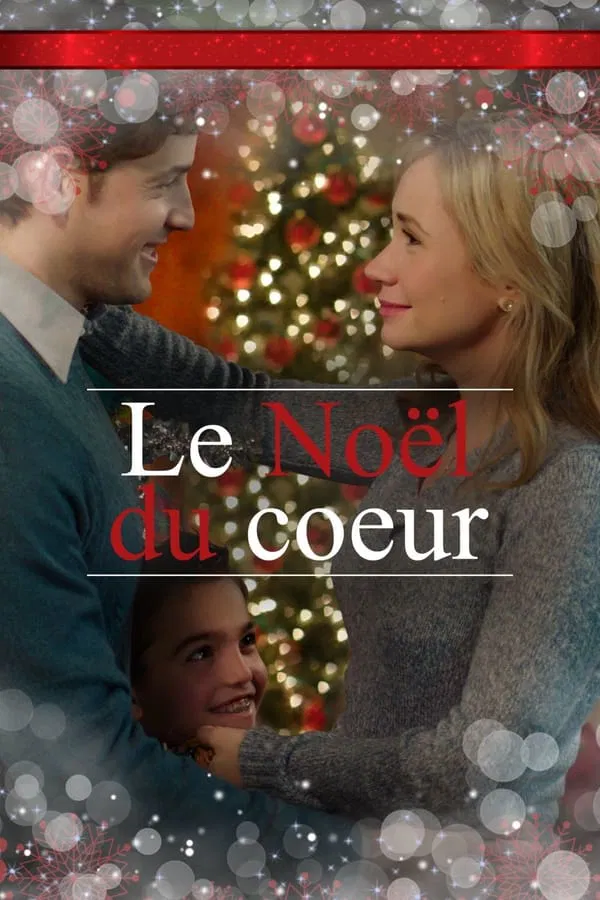 Téléfilm Le Noël du cœur